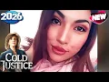 Cold Justice 2026 New S8 E10 Missing in Montana Cold Justice Full Episodes rue rime