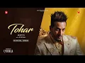 Download Lagu Tohar (Official Video) | Jazzy B | Avi $ohal | Black Virus | Cobra EP | New Punjabi Song
