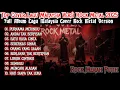 Lagu TOP COVER LAGU MALAYSIA ROCK METAL 2025🔥 FULL ALBUM TERBARU | ROCK MERAH PUTIH GACOR!🎸