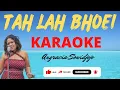 Download Lagu TAH LAH BHOEI - ANGRACIA SOWIDJOJO |||  KARAOKE