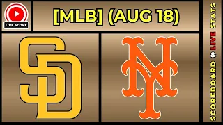 San Diego Padres vs New York Mets MLB Baseball August 18 2026 Live SCOREBOARD EN VIVO