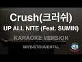 Crush - UP ALL NITE (Feat. SUMIN) (Instrumental) (Karaoke Version)