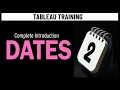 Tableau Dates Complete Introduction - Date Part vs Date Value Discrete vs Continuous common charts