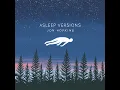 Open Eye Signal (Asleep Version) - Jon Hopkins