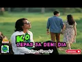 KO LEPAS SA DEMI DIA || LAGU NOSTALGIA TIMUR || RANO ALEXANDER || POP NOSTALGIA TIMUR 2026