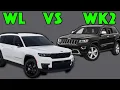 Jeep Grand Cherokee WK2 vs WL Comparison