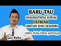 BARU TAU DAHSYATNYA KIRIM FATIHAH UNTUK DIRI SENDIRI _ NGAJI GUS BAHA