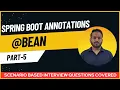 Bean Annotation 100 Spring Boot Annotations Series 2025 Interview Q A