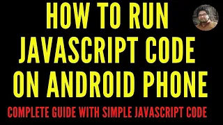 How to Run JavaScript Code on Android JS Run App Write Run JavaScript jQuery on Android