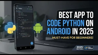 Best App to Code Python on Android in 2025 Must-Have for Beginners