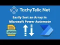 How to easily sort arrays in Power Automate