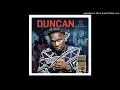 duncan - ngeke ashintshe siyamazi unje lo