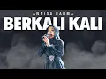 Download Lagu BERKALI KALI - ANNISA RAHMA | KONSER MARDATILA GROUP