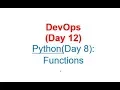 DevOps Day 12 Python Day 8 Functions