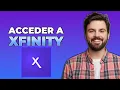 Como iniciar sesion en Xfinity Iniciar sesion en Xfinity Acceder a Xfinity 2025