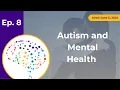 Autism and Mental Health Exploring The Brain