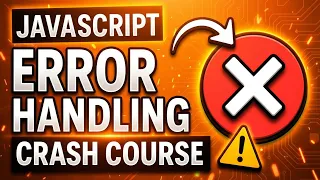 JavaScript Error Handling Crash Course from Beginner to Pro