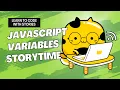 Learn Javascript Variables Easily with a Story for Kids