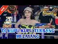 Download Lagu DJ TERBARU KUPU-KUPU TERBANG-KAMU LUCU BANYAK YANG SAYANGMELAYANG - DJ THARI MP CLUB - 20-MARET-2025
