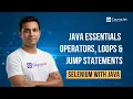 Java Basics Operators Loops Jumb Statements CourseJet