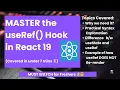 React useRef Hook Explained in under 7 Minutes Must Know for Freshers