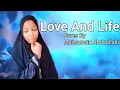 Download Lagu Love And Life Official Music Video | Baraa Masud | Cover By Maimunatu 