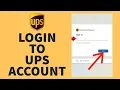 UPSers Login 2022 How to Login UPS Account l Sign in to UPS com