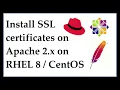 Install SSL Certificates in Apache 2 x httpd on RHEL 8 CentOS