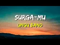 Download Lagu Ungu - SurgaMu (Lirik)