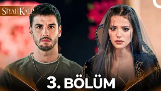 Siyah Kalp 3 Bölüm 