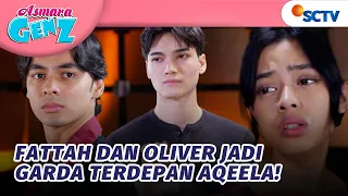 oliver muncul sebagai saksi membela aqeela dan keluarganya asmara gen z episode 503