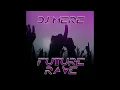 Download Lagu DJ MERE  - FUTURE RAVE