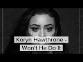 Koryn Hawthorne - Won't He Do It ft. Roshon Fegan