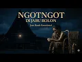 Lagu Ngotngot di Jabu Bolon