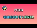 Python Programming Finding the Square Root of a Number Basic