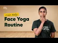 5 Minute Daily Face Yoga Routine