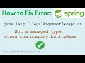 How to Fix Error Not a managed type in Spring