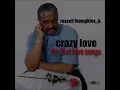 Russell Thompkins, Jr. - Crazy Love