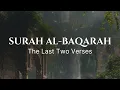 Download Lagu Last 2 Verses of Surah Al-Baqarah - Beautiful Soothing Recitation - Quran 2:285-286 - Ahmed Khedr