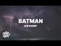 Download Lagu LPB Poody - Batman (Lyrics) \