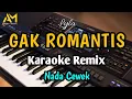 Download Lagu GAK ROMANTIS KARAOKE REMIX - NADA CEWEK COVER AZURA MUSIK - By LYLA