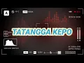 Download Lagu DJ TATANGGA KEPO REMIX VIRAL AZMY Z - DJ TERBARU 2025