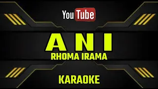 Download ANI RHOMA IRAMA || KARAOKE MP3