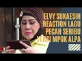 UMI ELVY SUKAESIH REACTION LAGU PECAH SERIBU VERSI MPOK ALPA #short