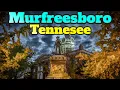 Murfreesboro Tennessee Top Things To Do and Visit