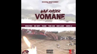 wave rhyder vomane ft rex jiffy x north ls x tolera8 x yung saint x bow lazer x amp