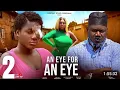 Download Lagu AN EYE FOR AN EYE - 2(NEW TRENDING NOLLYWOOD NIGERIAN MOVIE #2025)DESTINY ETIKO,EVANS O, UNTOUCHABLE
