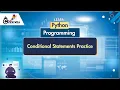 Python for Beginner - Conditional Statement practice Live Class Day
