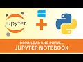 How To Install and Run Jupyter Notebook For Python in Windows