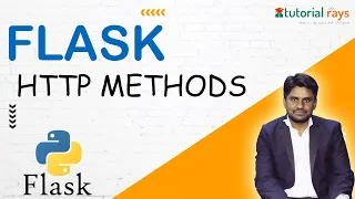Flask Python HTTP methods Flask Tutorial for beginners